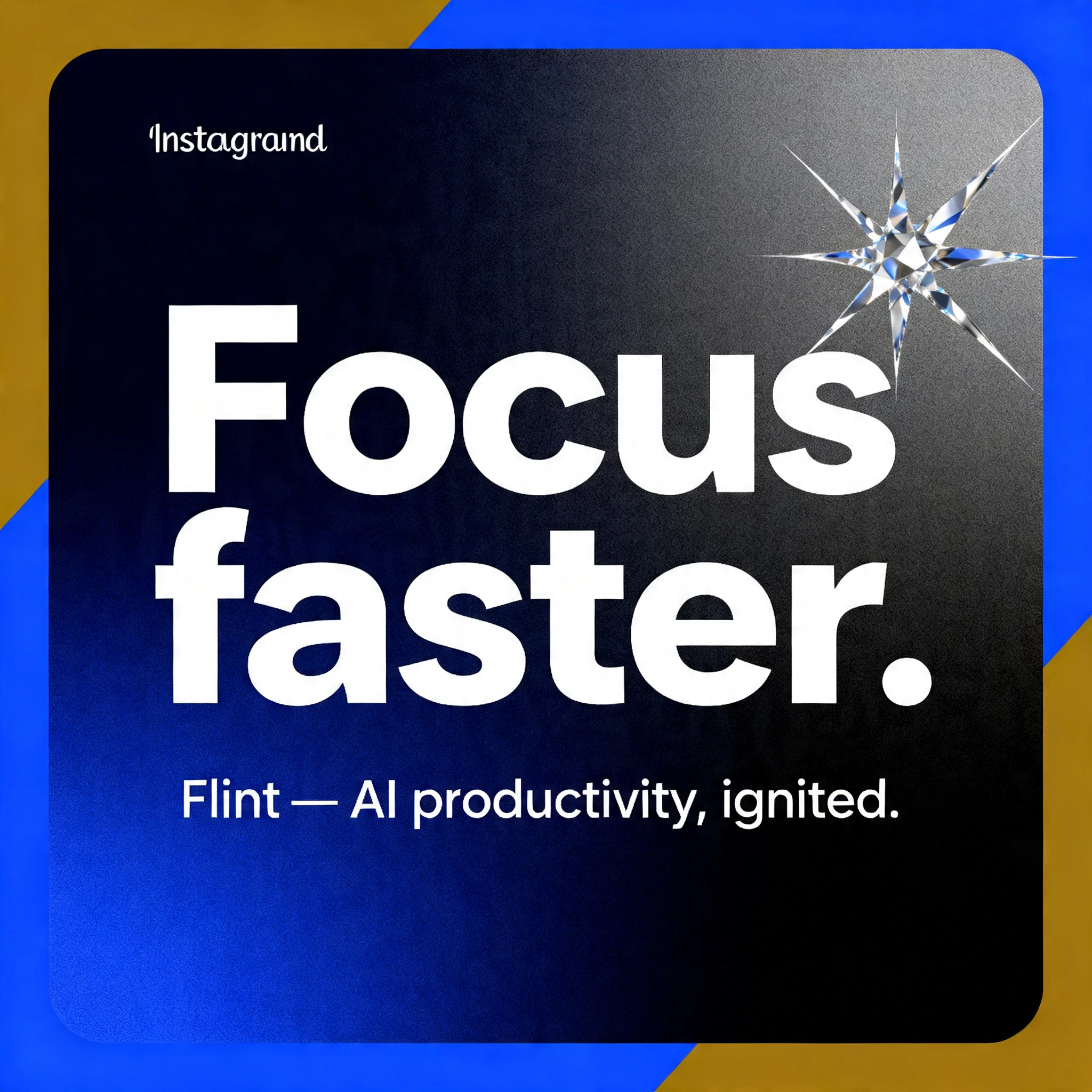 Flint social media post — bold gradient, Focus faster headline, spark motif